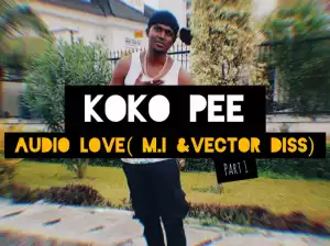 Kokopee - Audio Love (M.I & Vector Diss)